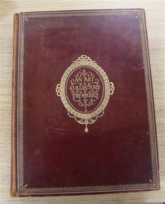 Usher, James Ward - An Art Collectors Treasures: illustrated and described by himself. Being a record ...